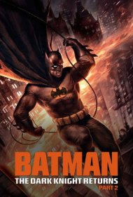Batman: The Dark Knight Returns, Part 2 2013