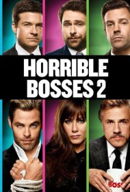 Horrible Bosses 2 2014