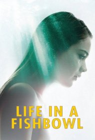 دانلود فیلم Life in a Fishbowl سال 2014 - زندگی در تنگ ماهی