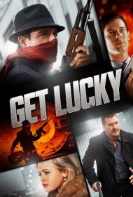 دانلود فیلم Get Lucky سال 2013 - شانس بیار