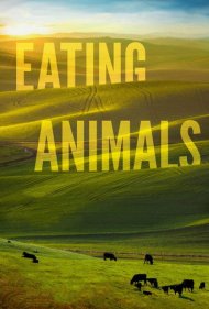 دانلود فیلم Eating Animals سال 2017 - خوردن حیوانات