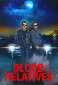 دانلود فیلم Blood Relatives سال 2022 - خویشاوندان خونی