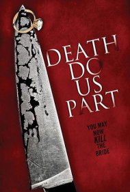 دانلود فیلم Death Do Us Part سال 2014 - تا زمانی که مرگ ما را از هم جدا کند