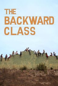 دانلود فیلم The Backward Class سال 2015 - کلاس عقب‌افتاده