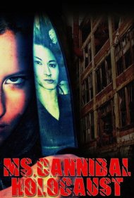 دانلود فیلم Ms. Cannibal Holocaust سال 2012 - خانم هولوکاست آدمخوار