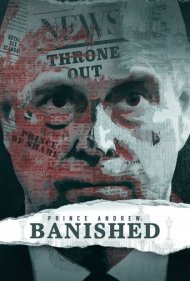 دانلود فیلم Prince Andrew: Banished سال 2022 - شاهزاده اندرو: تبعید شده