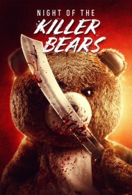 دانلود فیلم Night of the Killer Bears سال 2022 - شب خرس های قاتل
