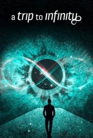 دانلود فیلم A Trip to Infinity سال 2022 - سفری به بی‌نهایت