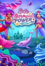 دانلود فیلم Barbie: Mermaid Power سال 2022 - باربی: قدرت پری دریایی