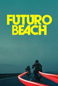 دانلود فیلم Futuro Beach سال 2014 - ساحل فوتورو