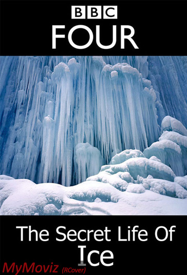 دانلود دوبله فارسی فیلم The Secret Life of Ice سال 2011