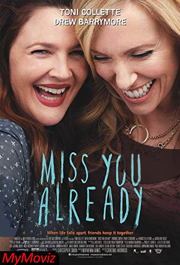 دانلود فیلم Miss You Already سال 2015