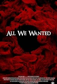 دانلود فیلم All We Wanted سال 2024 - همه آنچه می‌خواستیم