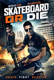 دانلود فیلم Skateboard or Die سال 2018