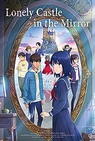 دانلود فیلم Lonely Castle in the Mirror سال 2022 - قلعه‌ای تنها در آینه