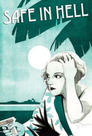 دانلود فیلم Safe in Hell سال 1931 - در امان در جهنم