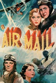 دانلود فیلم Air Mail سال 1932 - پست هوایی