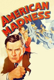 دانلود فیلم American Madness سال 1932 - جنون آمریکایی