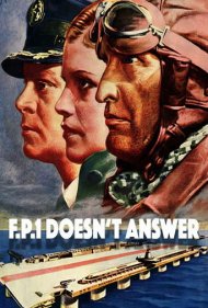 دانلود فیلم F.P.1 Doesn't Answer سال 1932 - اف.پی.۱ پاسخ نمیدهد
