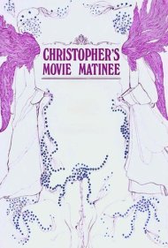 دانلود فیلم Christopher's Movie Matinee سال 1968 - نمایش فیلم کریستوفر