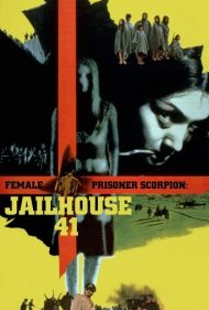 Female Prisoner Scorpion: Jailhouse 41 1972