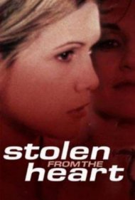 دانلود فیلم Stolen from the Heart سال 2000 - دزدیده‌شده از قلب