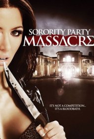 دانلود فیلم Sorority Party Massacre سال 2012 - قتل‌عام مهمانی انجمن دختران