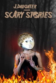 دانلود فیلم J. Daughter presents Scary Stories سال 2022 - جی. داتر داستانهای ترسناک تقدیم میکند