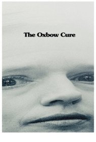 دانلود فیلم The Oxbow Cure سال 2013 - درمان آکسبو