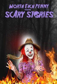دانلود فیلم Worth Each Penny Presents Scary Stories سال 2022 - ارزش هر پنی داستانهای ترسناک تقدیم میکند