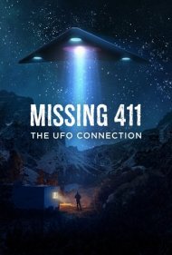 دانلود فیلم Missing 411: The U.F.O. Connection سال 2023 - گمشده ۴۱۱: ارتباط با بشقابپرندهها
