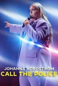 دانلود فیلم Johanna Nordström: Call the Police سال 2022 - یوهانا نوردستروم: به پلیس زنگ بزنید