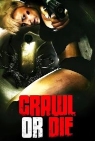 دانلود فیلم Crawl or Die سال 2014 - سینه خیز برو یا بمیر
