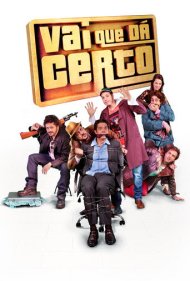دانلود فیلم Vai Que Dá Certo سال 2013 - اگر بشه چی میشه