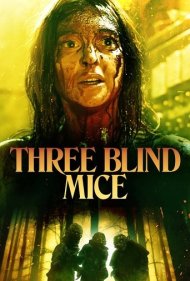 دانلود فیلم Three Blind Mice سال 2023 - سه موش کور
