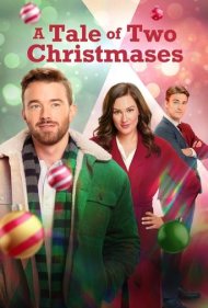 دانلود فیلم A Tale of Two Christmases سال 2022 - داستان دو کریسمس