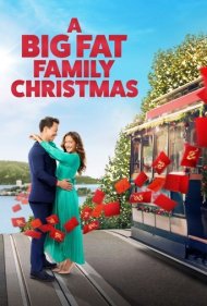 دانلود فیلم A Big Fat Family Christmas سال 2022 - یک کریسمس خانوادگی بزرگ و شلوغ