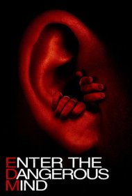 دانلود فیلم Enter the Dangerous Mind سال 2013 - ورود به ذهن خطرناک