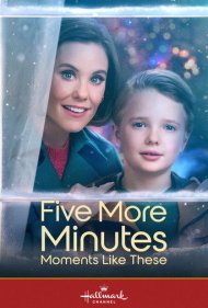 دانلود فیلم Five More Minutes: Moments Like These سال 2022 - پنج دقیقه بیشتر: لحظاتی اینچنینی