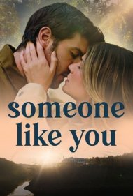 دانلود فیلم Someone Like You سال 2024 - یکی مثل تو