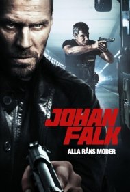 دانلود فیلم Johan Falk: Alla råns moder سال 2012 - یوهان فالک: مادر همه سرقتها