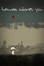 دانلود فیلم Heaven Adores You سال 2014 - بهشت تو را میپرستد