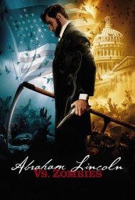 دانلود فیلم Abraham Lincoln vs. Zombies سال 2012 - آبراهام لینکلن علیه زامبیها