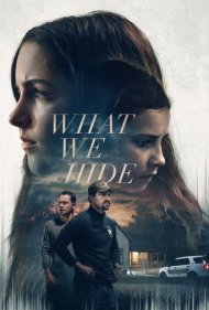 دانلود فیلم What We Hide سال 2025 - آنچه پنهان می‌کنیم