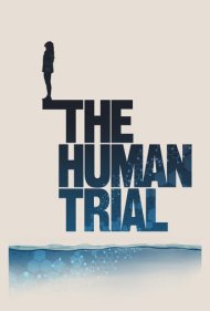 دانلود فیلم The Human Trial سال 2022 - آزمایش انسانی