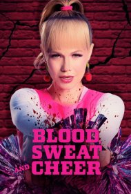دانلود فیلم Blood, Sweat and Cheer سال 2023 - خون، عرق و تشویق