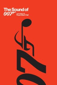 دانلود فیلم The Sound of 007: Live from the Royal Albert Hall سال 2022 - صدای ۰۰۷: اجرای زنده از رویال آلبرت هال