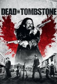 دانلود فیلم Dead in Tombstone سال 2013 - مرگ در تومباستون