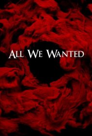 دانلود فیلم All We Wanted سال 2024 - همه آنچه می‌خواستیم