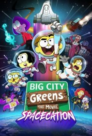 دانلود دوبله فارسی فیلم Big City Greens the Movie: Spacecation سال 2024 - شهر بزرگ گرین ها: تعطیلات فضایی